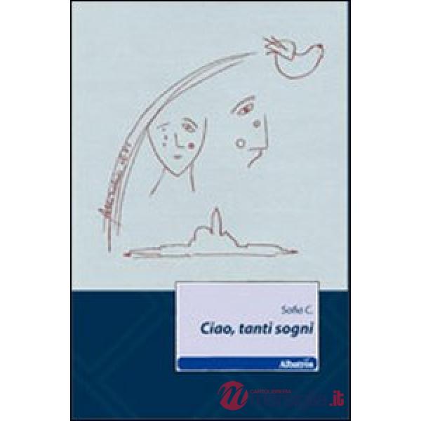 Ciao, tanti sogni