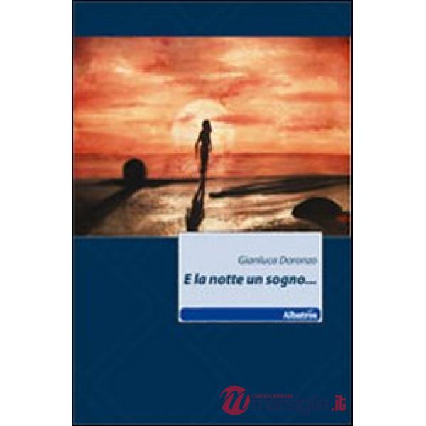 E la notte un sogno...