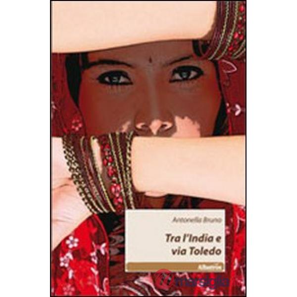 Tra l'India e via Toledo