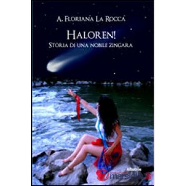 Haloren! Storia di una nobile zingara