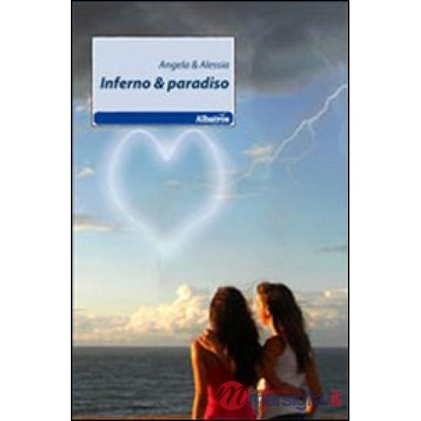 Inferno & paradiso