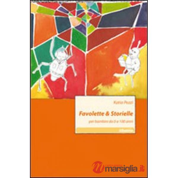 Favolette e storielle per bambini da 0 a 100 anni