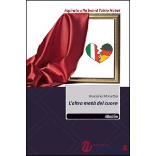 Altra metà del cuore (L')