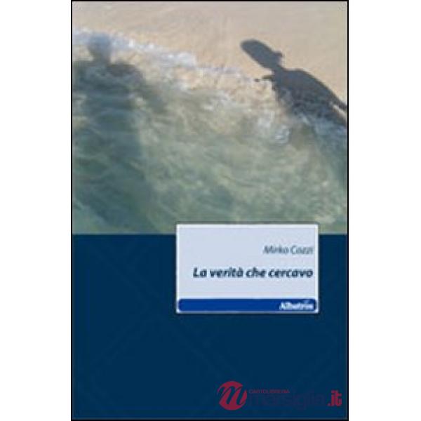 Verità che cercavo (La)