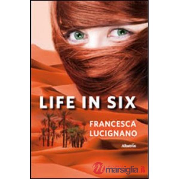 Life in six