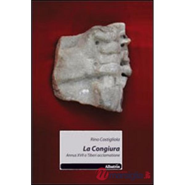 Congiura. Annus XVII a Tiberi acclamatione (La)