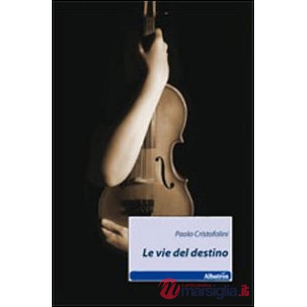 Vie del destino (Le)