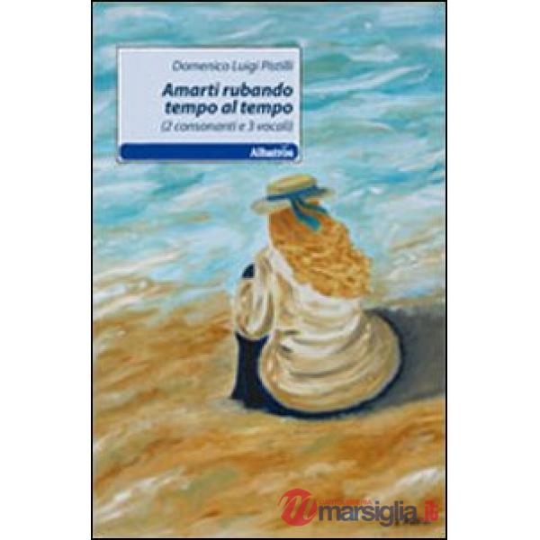 Amarti rubando tempo al tempo (2 consonanti e 3 vocali)