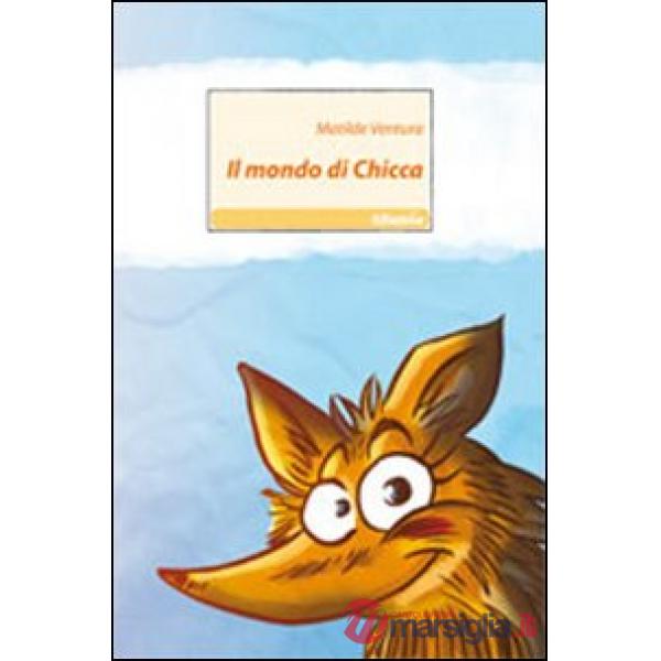 Mondo di Chicca (Il)