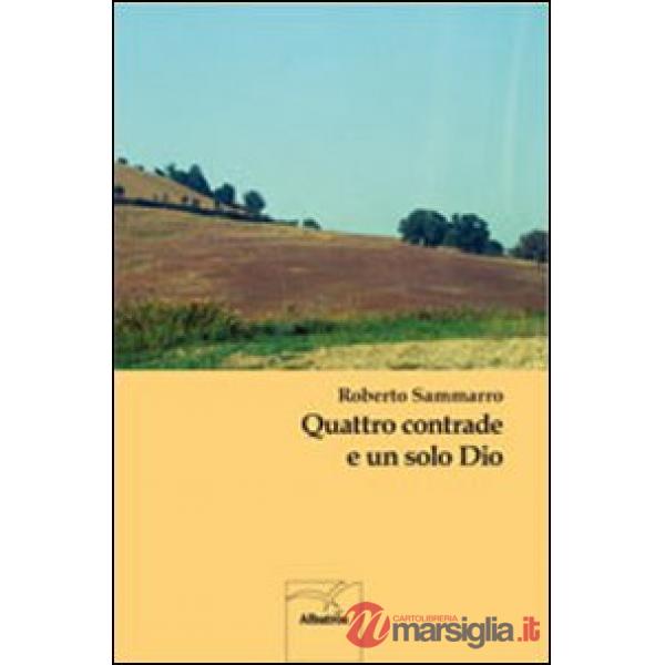Quattro contrade e un solo Dio