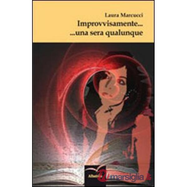 Improvvisamente... una sera qualunque