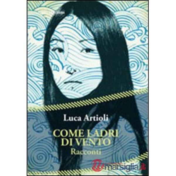 Come ladri di vento