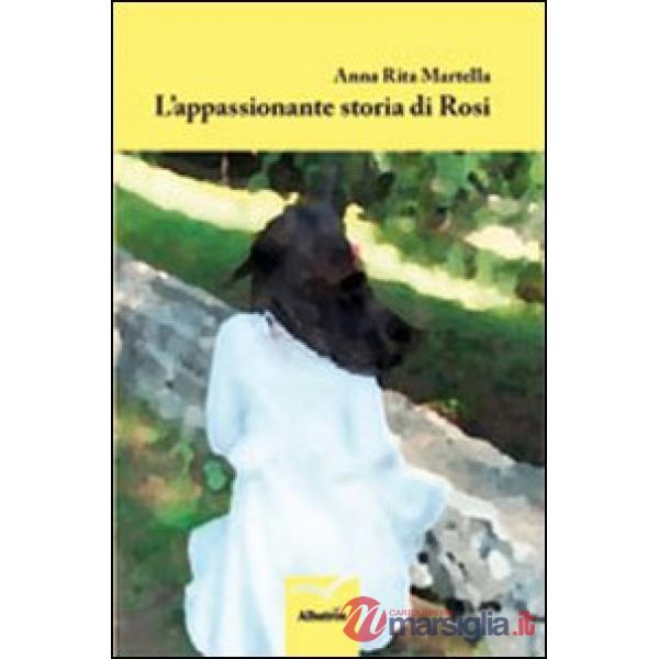Appassionante storia di Rosi (L')