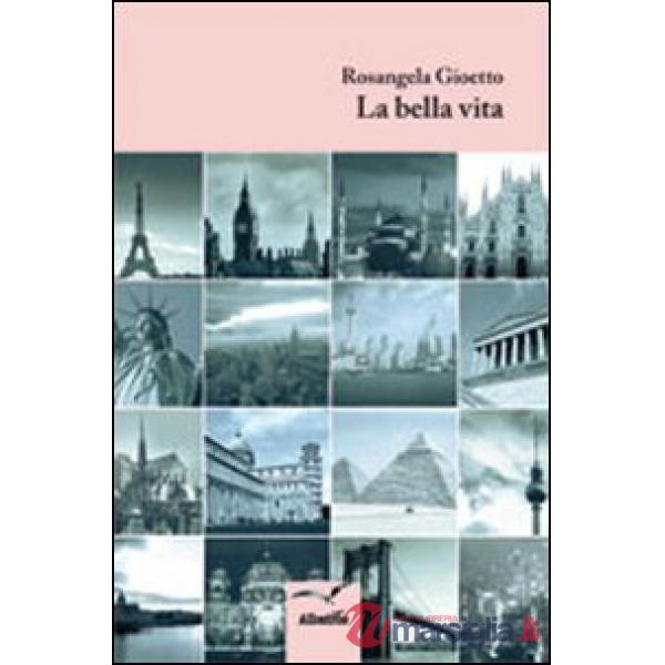 Bella vita (La)
