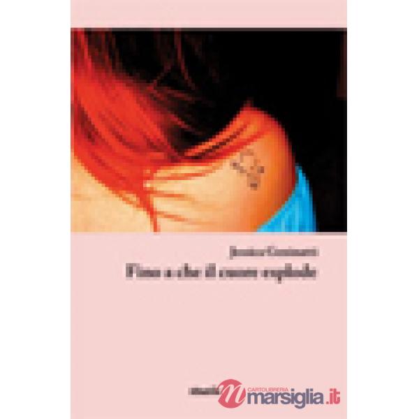 Fino a che il cuore esplode