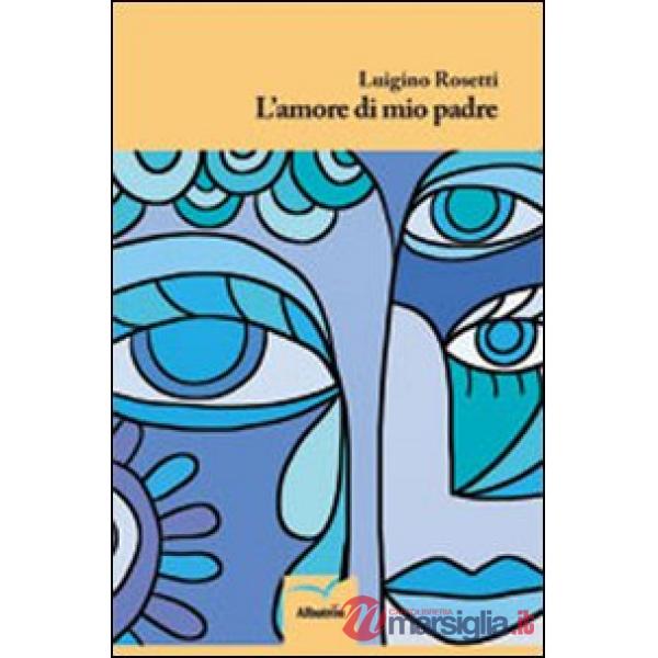 Amore di mio padre (L')