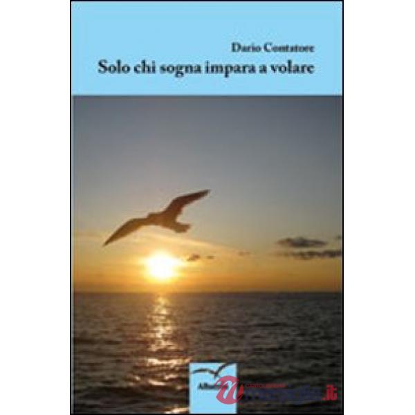 Solo chi sogna impara a volare