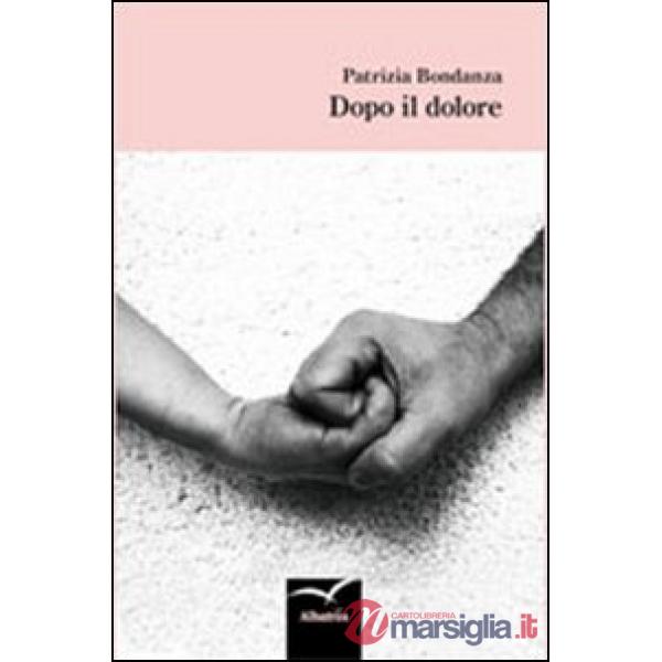 Dopo il dolore