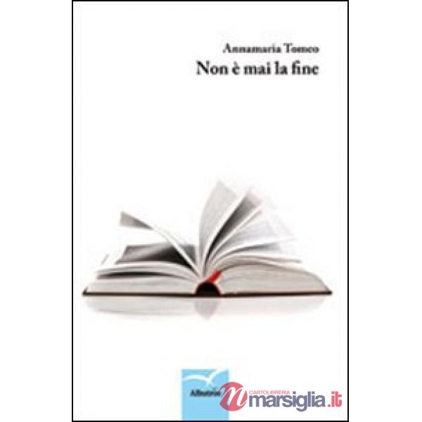 Non è mai la fine