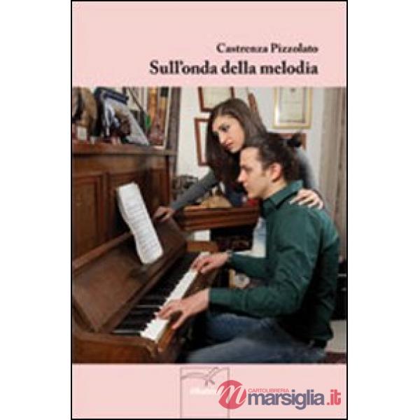 Sull'onda della melodia