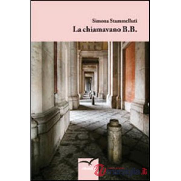 Chiamavano B. B. (La)