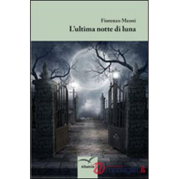 Ultima notte di luna (L')