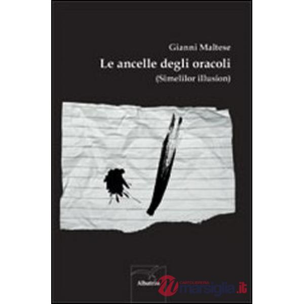 Ancelle degli oracoli (Simelilor illusion) (Le)