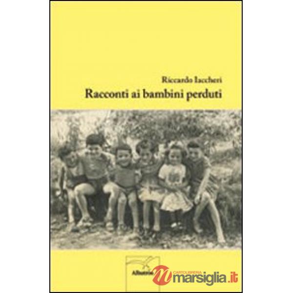 Racconti ai bambini perduti