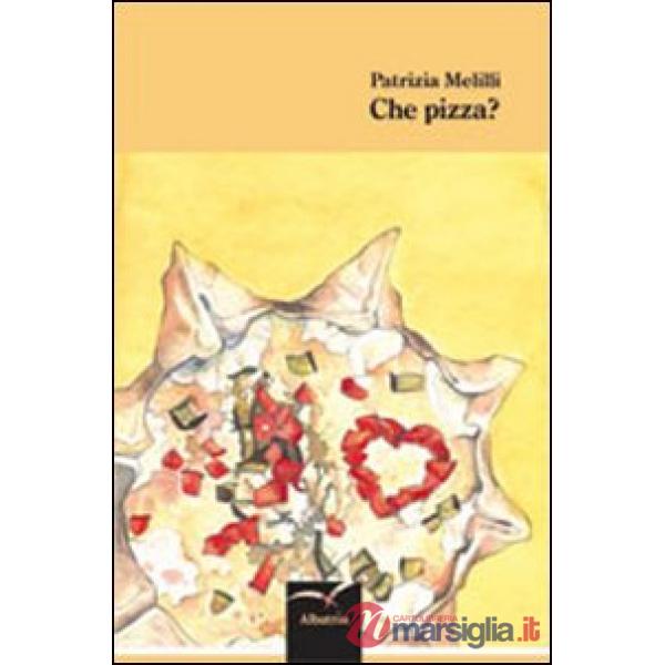 Che pizza?