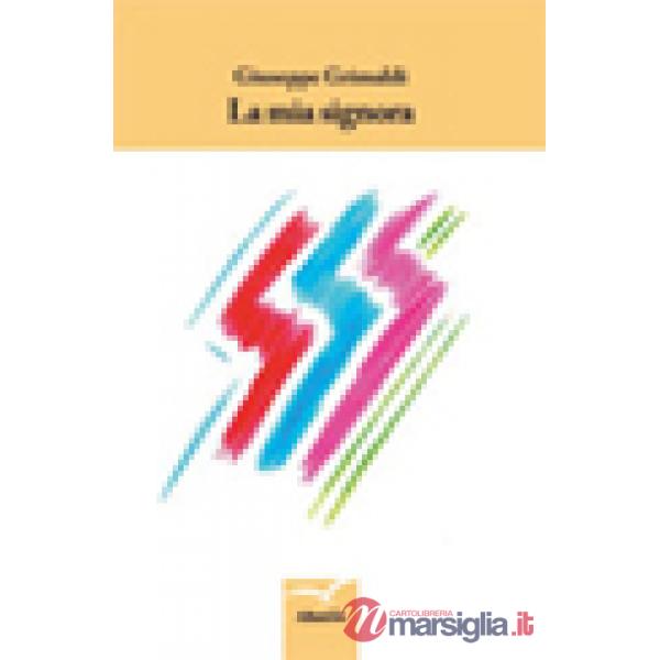 Mia signora (La)