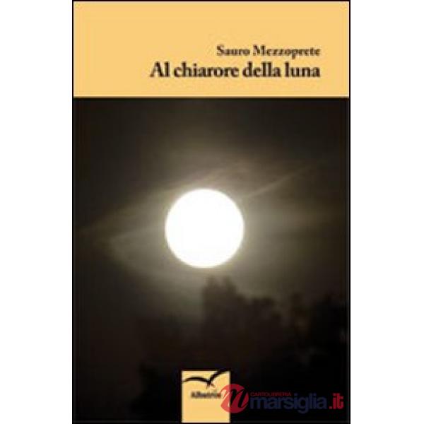 Al chiarore della luna