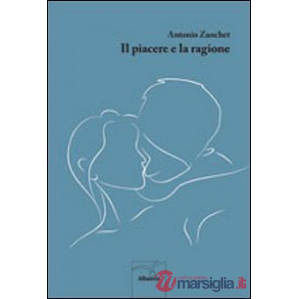 Piacere e la ragione (Il)