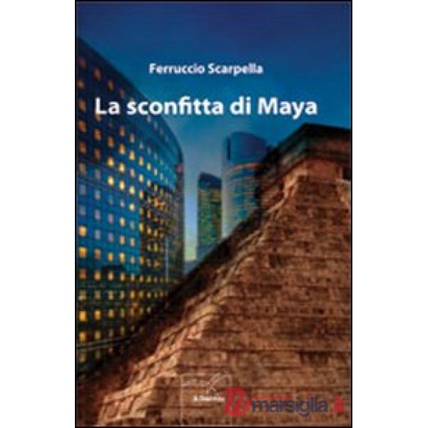 Sconfitta di Maya (La)