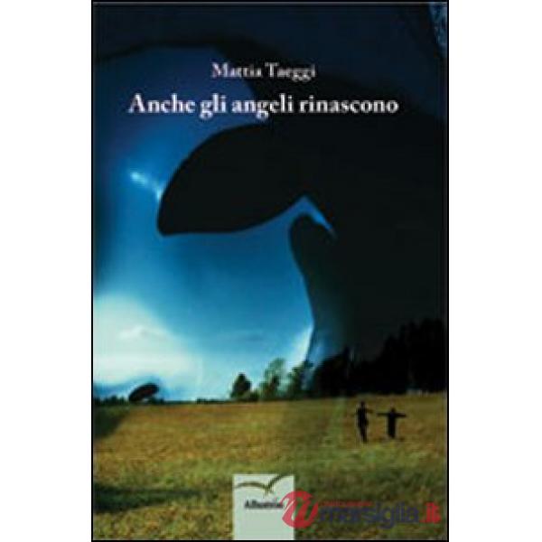 Anche gli angeli rinascono