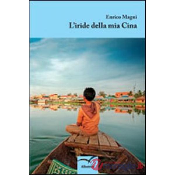 Iride della mia Cina (L')