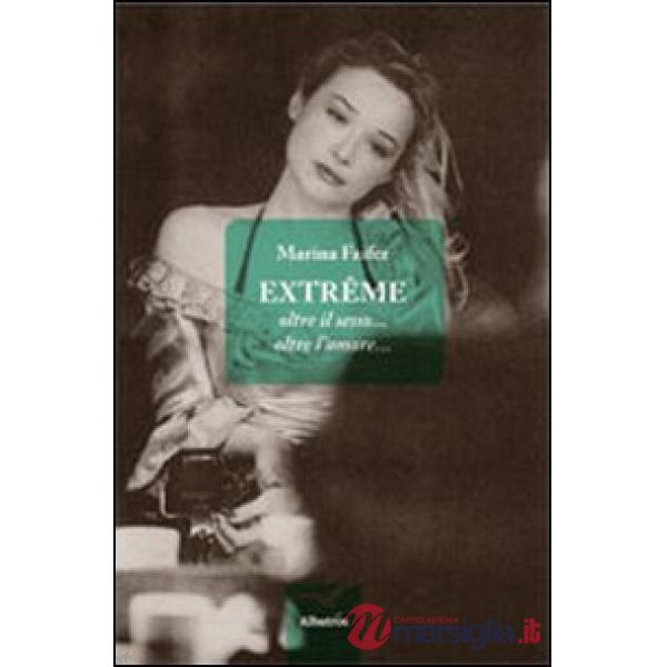 Extrême oltre il sesso... oltre l'amore...