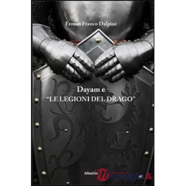 Dayam e «le legioni del drago»