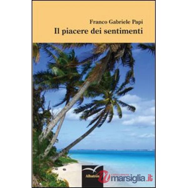 Piacere dei sentimenti (Il)