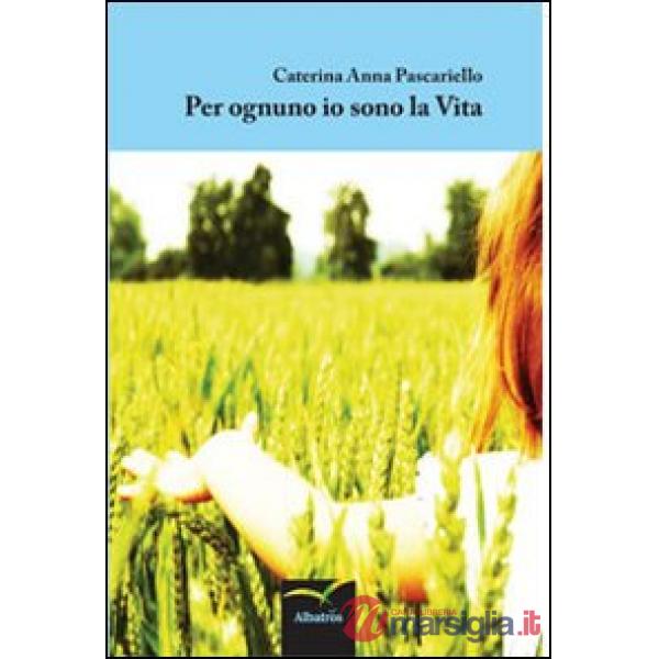 Per ognuno io sono la vita