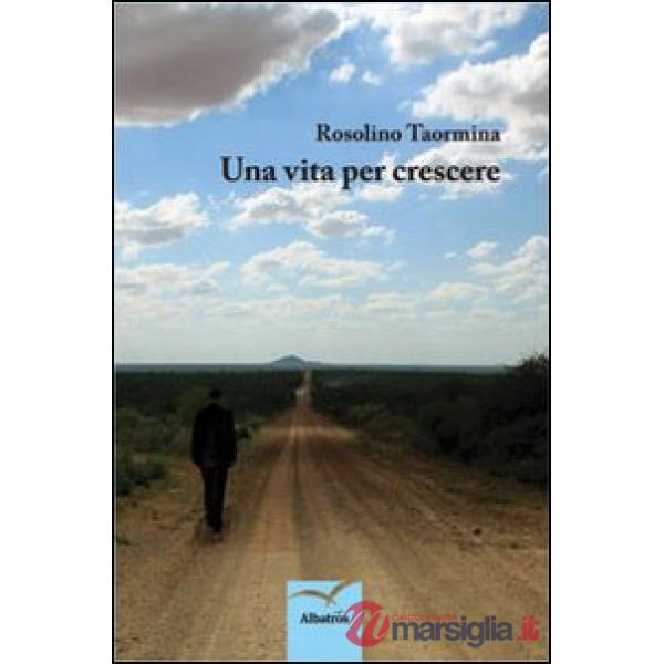 Vita per crescere (Una)