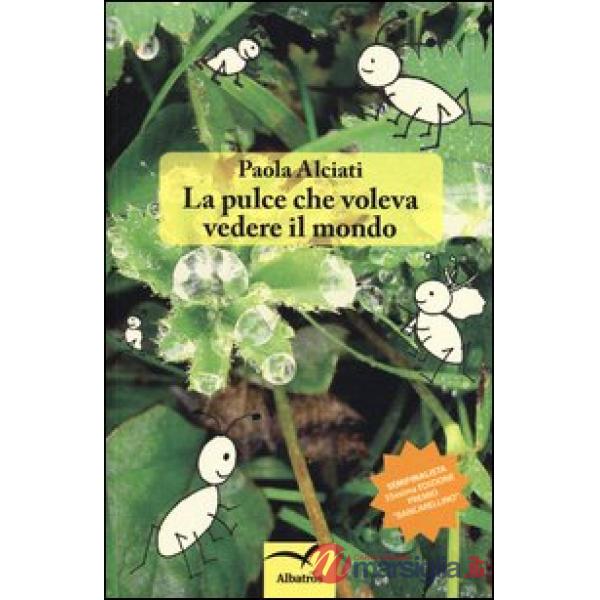 Pulce che voleva vedere il mondo (La)