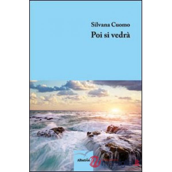Poi si vedrà