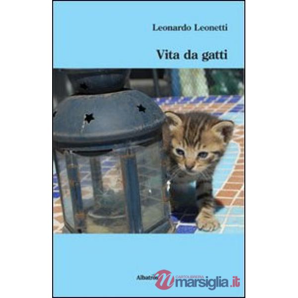 Vita da gatti