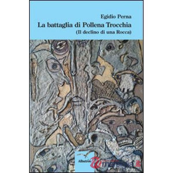 Battaglia di Pollena Trocchia (il declino di una rocca) (La)