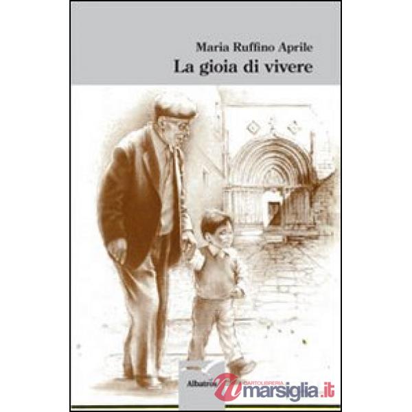 Gioia di vivere (La)