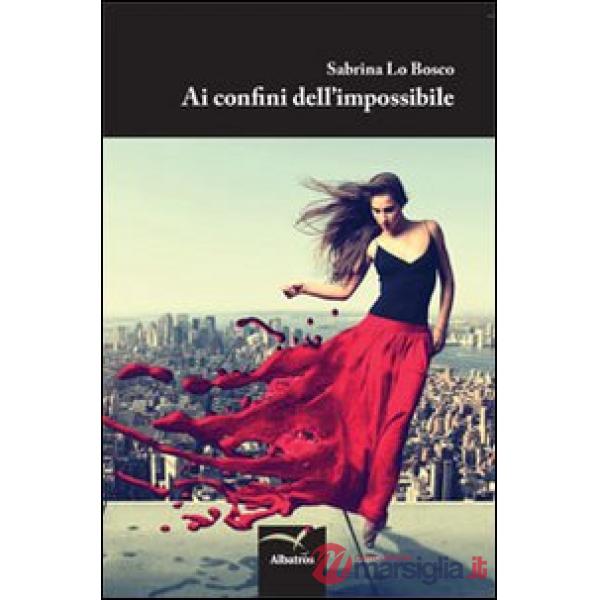 Ai confini dell'impossibile
