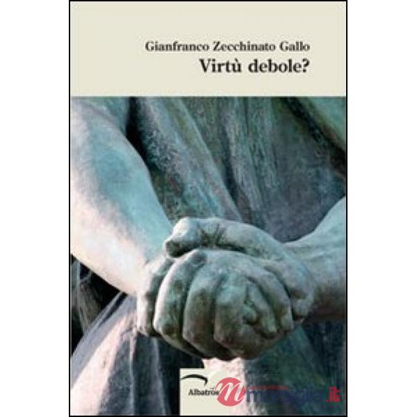 Virtù debole?