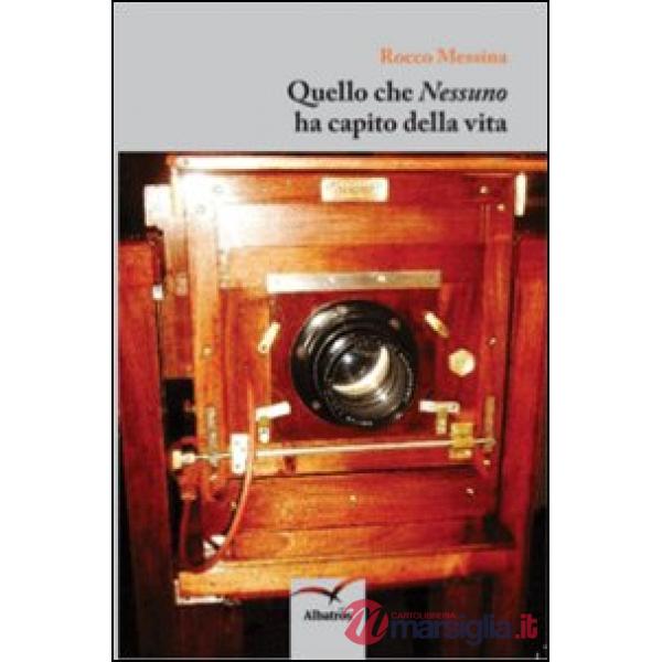 Quello che «nessuno» ha capito della vita