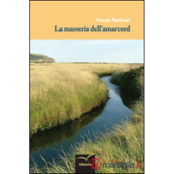 Masseria dell'amarcord (La)