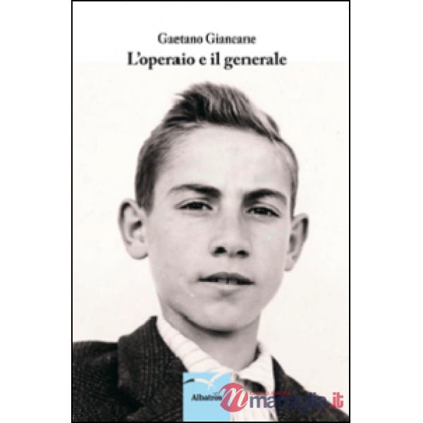 Operaio e il generale (L')